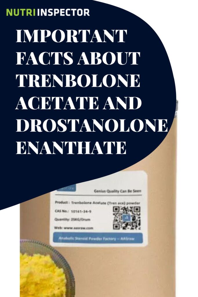 important facts about trenbolone acetate and drostanolone enanthate supplement