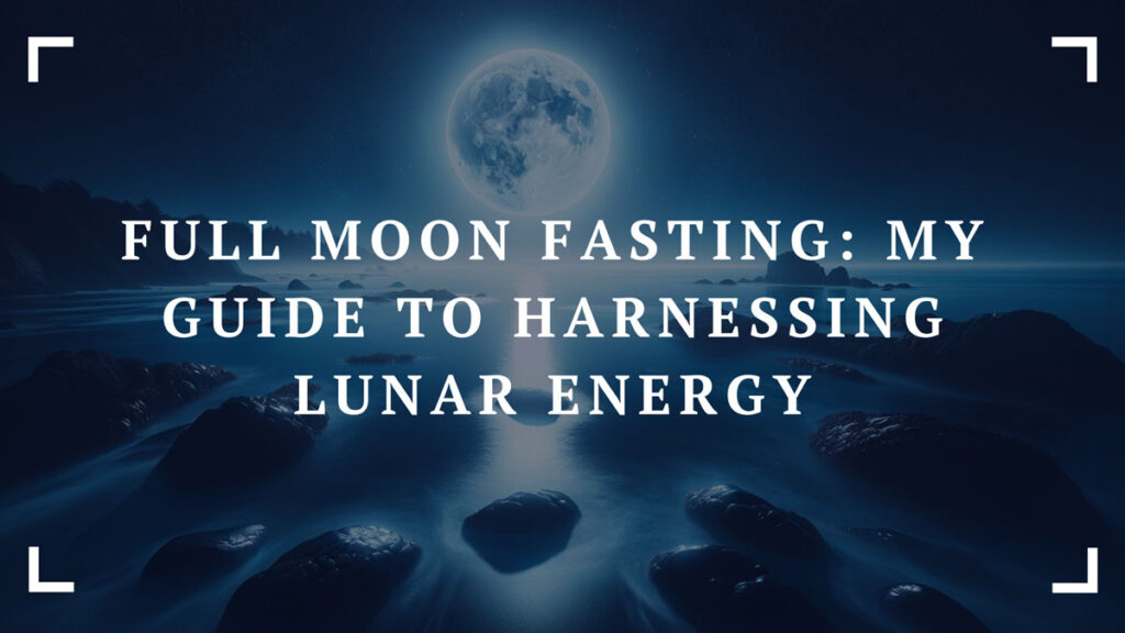 full moon fasting