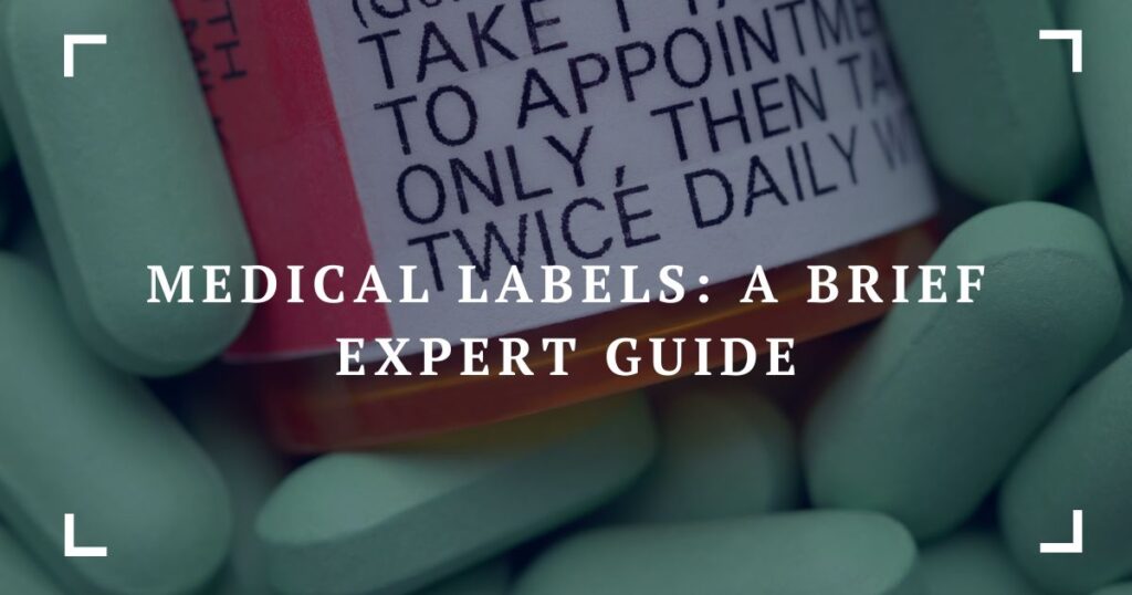 medical labels a brief expert guide
