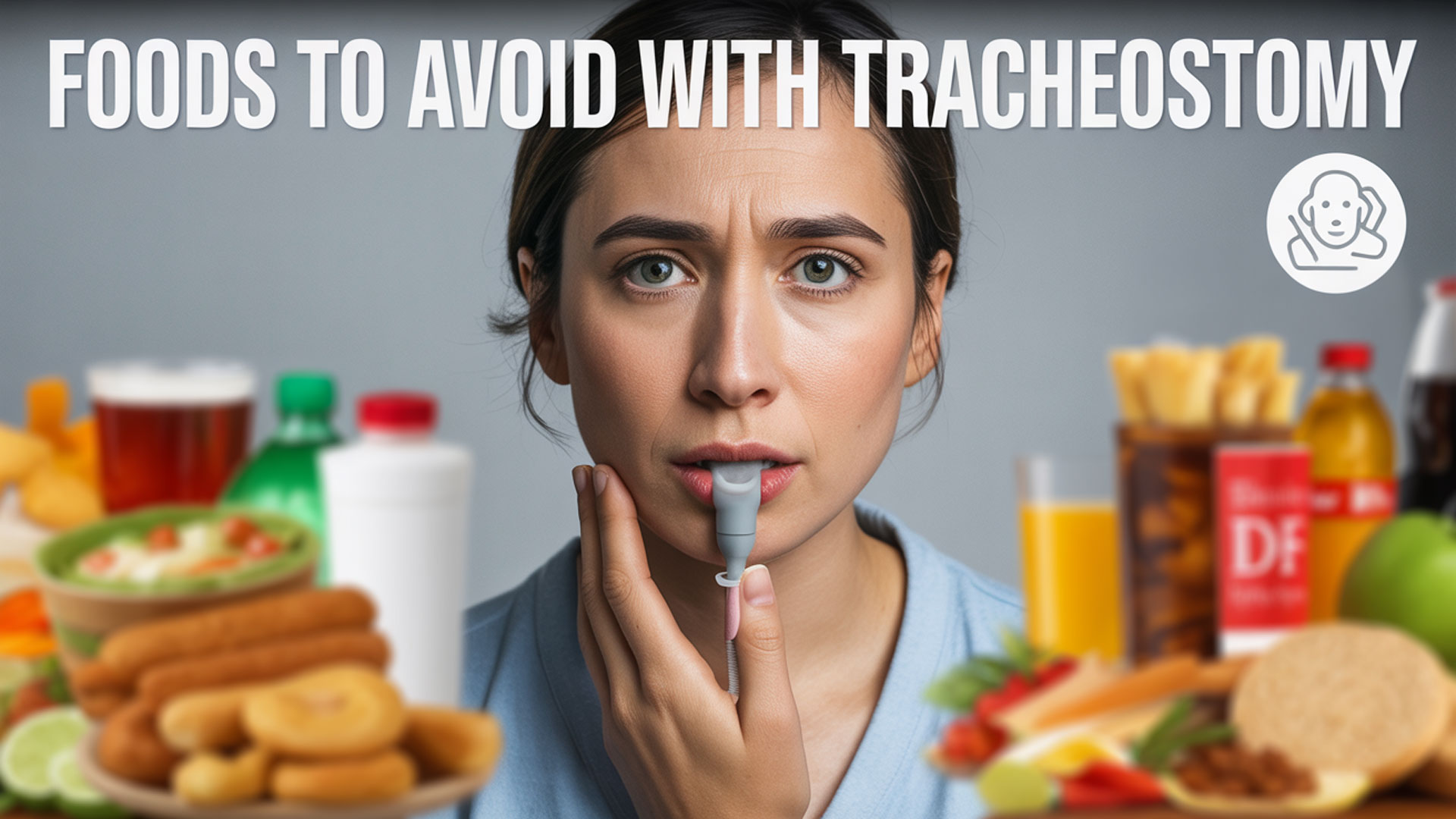 foods to avoid with tracheostomy